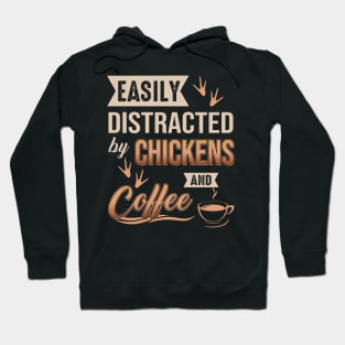 Easily Distracted By Chickens And Coffee Hoodie